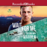 Wait For Me - Susan May Warren