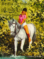 Britta og Silver på ridelejr - Lisbeth Pahnke