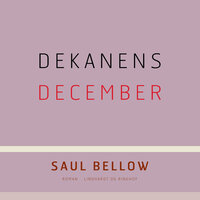 Dekanens december - Saul Bellow