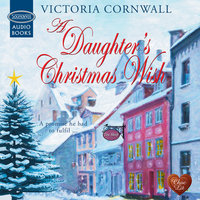 A Daughter's Christmas Wish - Victoria Cornwall