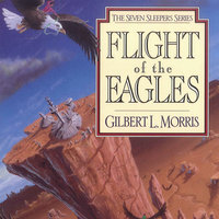 Flight of the Eagles - Gilbert Morris