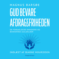 Gud bevare afdragsfriheden - Magnus Barsøe