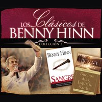 Los clásicos de Benny Hinn: Colección #1 - Benny Hinn