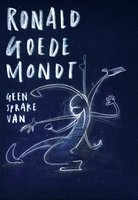 Geen Sprake Van - Ronald Goedemondt