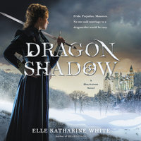 Dragonshadow: A Heartstone Novel - Elle Katharine White