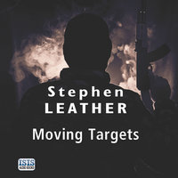 Moving Targets - Stephen Leather