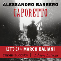 Caporetto - Alessandro Barbero