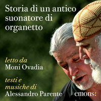 Storia di un antico suonatore di organetto - Alessandro Parente