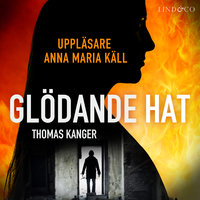 Glödande hat - Thomas Kanger