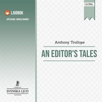 An Editor's Tales - Anthony Trollope