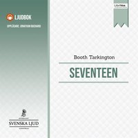 Seventeen - Booth Tarkington