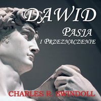 Dawid i Arka Przymierza - cz.13 - Charles R. Swindoll