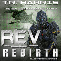 REV: Rebirth - T.R. Harris