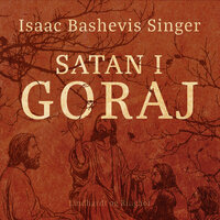 Satan i Goraj - Isaac Bashevis Singer