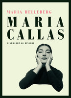 Maria Callas - Maria Helleberg