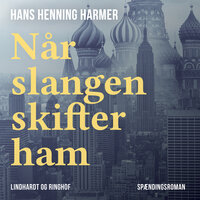 Når slangen skifter ham - Hans Henning Harmer