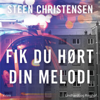 Fik du hørt din melodi - Steen Christensen