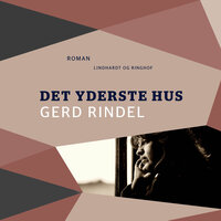 Det yderste hus - Gerd Rindel