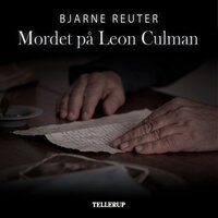 Mordet på Leon Culman - Bjarne Reuter