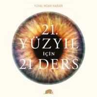 21. Yüzyıl için 21 Ders - Yuval Noah Harari