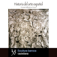 Escultura barroca castellana - Ernesto Ballesteros Arranz