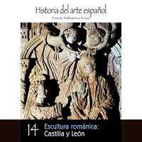 Escultura románica: Castilla y León - Ernesto Ballesteros Arranz