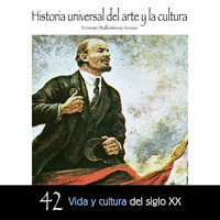 Vida y cultura del Siglo XX - Ernesto Ballesteros Arranz