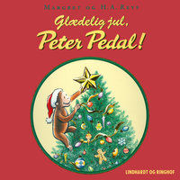 Glædelig jul, Peter Pedal - H.A. Rey, Margret Rey, H. A. Rey