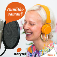 Kuulitko saman? -podcast Kausi 2 osa 2 - Julia Thurén, Tiia Koivusalo, Mikko Toiviainen