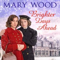 Brighter Days Ahead - Mary Wood