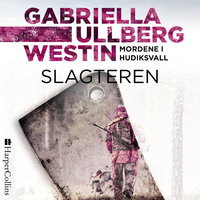 Slagteren - Gabriella Ullberg Westin