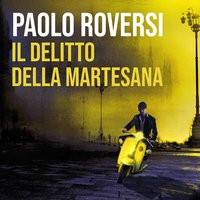 Il delitto della Martesana - Paolo Roversi