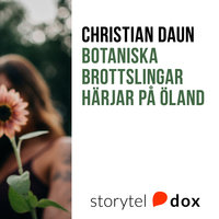 Botaniska brottslingar härjar på Öland - Christian Daun