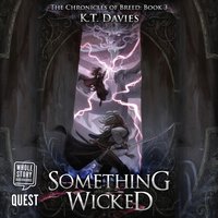 Something Wicked: The Chronicles of Breed: Book 3 - K.T. Davies