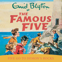 Five Go To Demon's Rocks: Book 19 - Enid Blyton