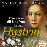 Hustrun - Maria Gustavsdotter