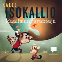 Maailmanparantaja - Kalle Isokallio