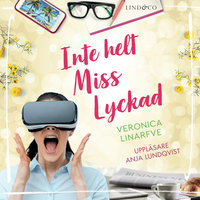 Inte helt Miss Lyckad - Veronica Linarfve