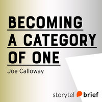 Becoming a Category of One - Joe Calloway