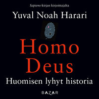 Homo deus: Huomisen lyhyt historia - Yuval Noah Harari