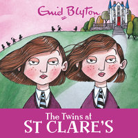 The Twins at St Clare's: Book 1 - Enid Blyton