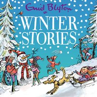 Winter Stories: Contains 30 classic tales - Enid Blyton