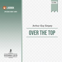 Over the Top - Arthur Guy Empey