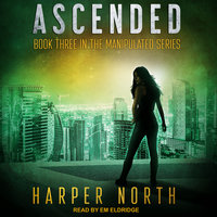 Ascended: Book Three in the Manipulated Series - Harper North