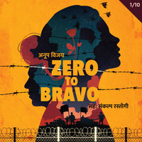 Zero To Bravo S01E01 - Anup Vijay