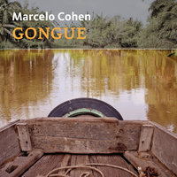 Gongue - Marcelo Cohen