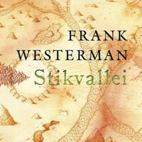 Stikvallei - Frank Westerman