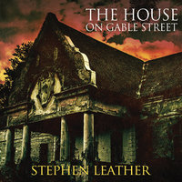 The House on Gable Street - Stephen Leather