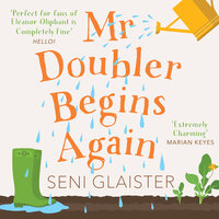 Mr Doubler Begins Again - Seni Glaister