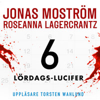 Lördags-Lucifer - Roseanna Lagercrantz, Jonas Moström